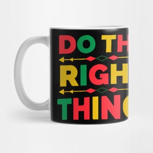 Do The Right Thing Mug